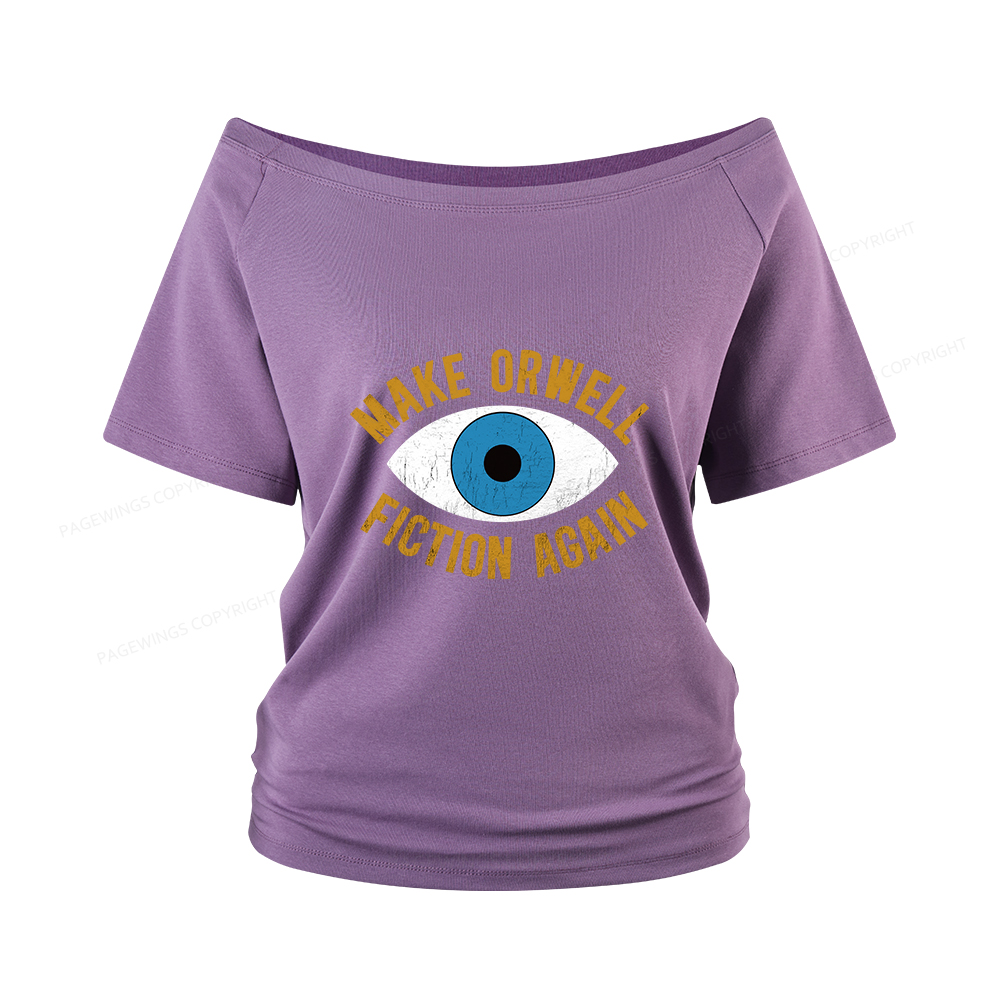 Pagewings Make Orwell Fiction Again Women Off Shoulder T-shirts
