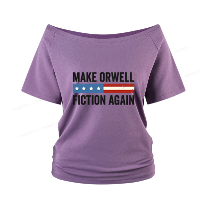 Pagewings Make Orwell Fiction Again Women Off Shoulder T-shirts