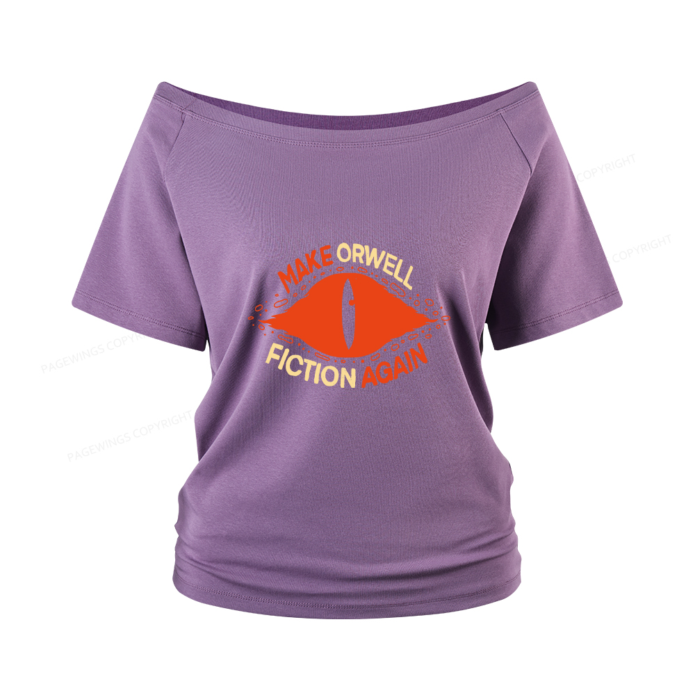 Pagewings Make Orwell Fiction Again Women Off Shoulder T-shirts