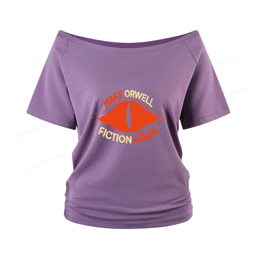 Pagewings Make Orwell Fiction Again Women Off Shoulder T-shirts