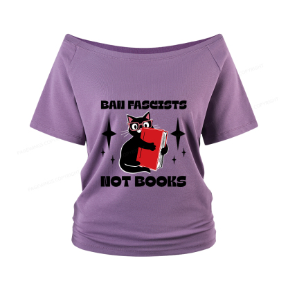 Pagewings Ban Fascists Not Books Women Off Shoulder T-shirts