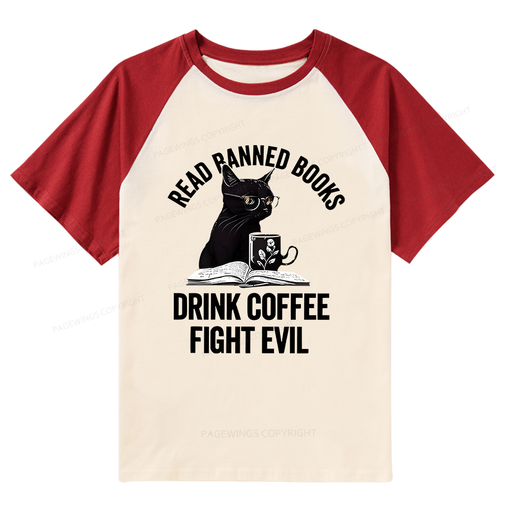 Pagewings Read Books Drink Coffee Fight Evil Shirt Raglan T-shirt