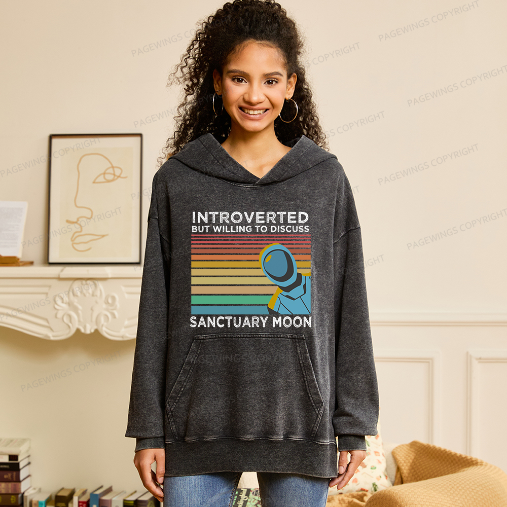 Pagewings Introverted But Willing to Discuss Sanctuary Moon Unisex Washed Hoodie