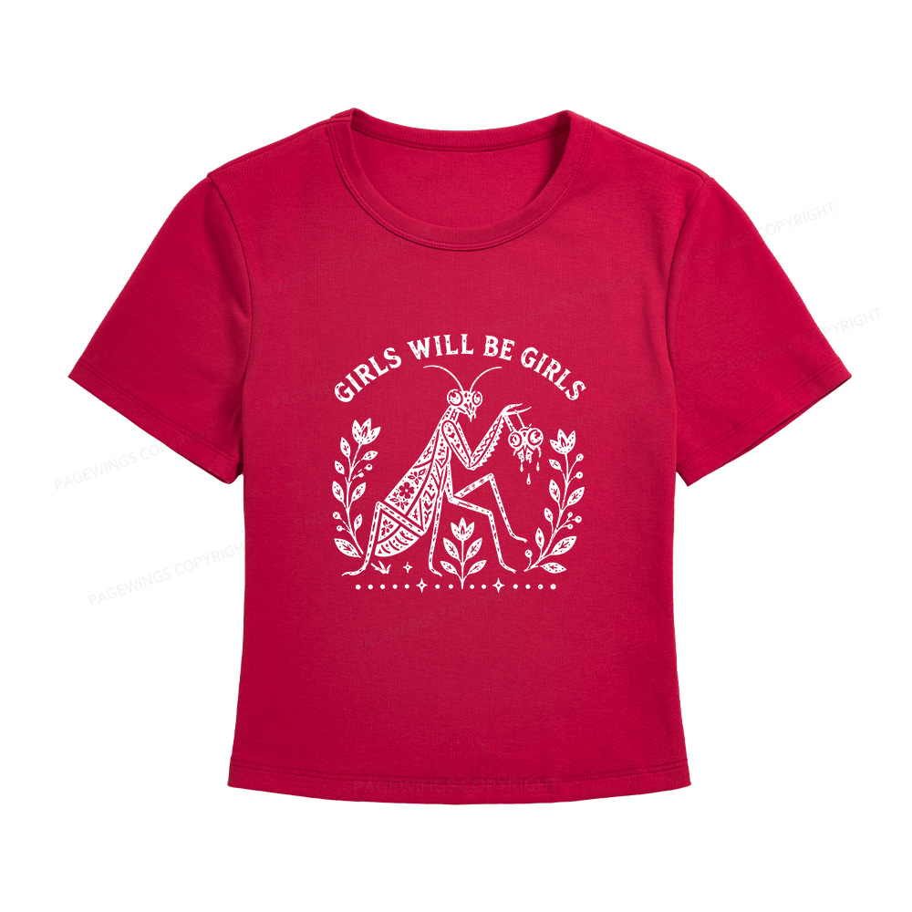 Pagewing Girls Will Be Girls Women's Baby Tee