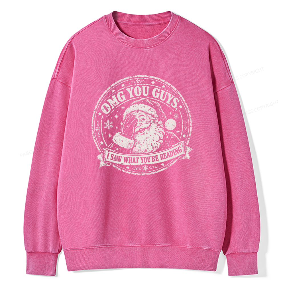 Pagewings OMG You Guys I Saw What You’re Reading Unisex Washed Sweatshirt