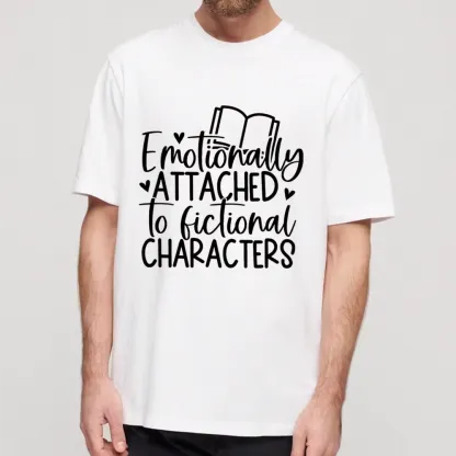 Pagewings Emotionally Attached To Fictional Characters Unisex Classic T-shirt