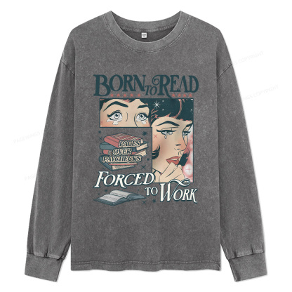 Pagewings Born To Read Bookish Comfor Unisex Washed Long Sleeve T-shirt