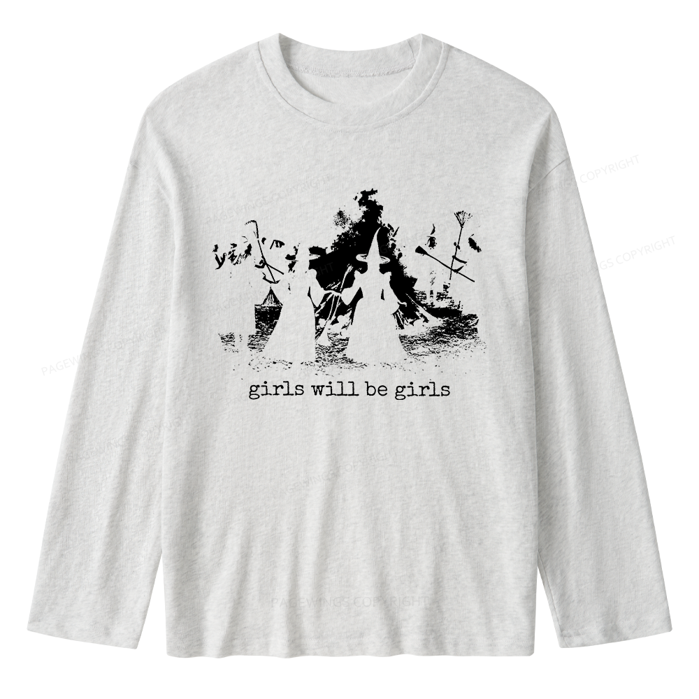 Pagewings Girls Will Be Girls Unisex Lightweight Long Sleeve T-Shirt