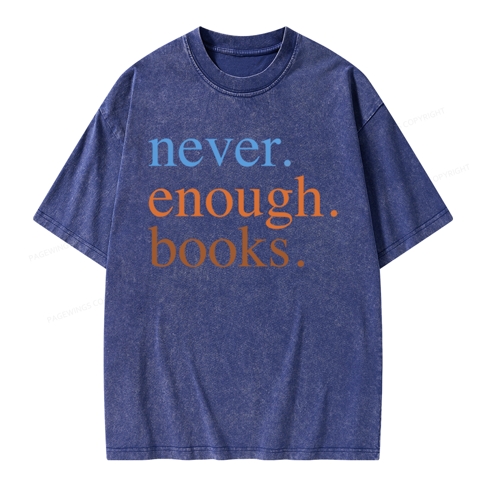 Pagewings Never Enough Books Unisex Washed T-shirt