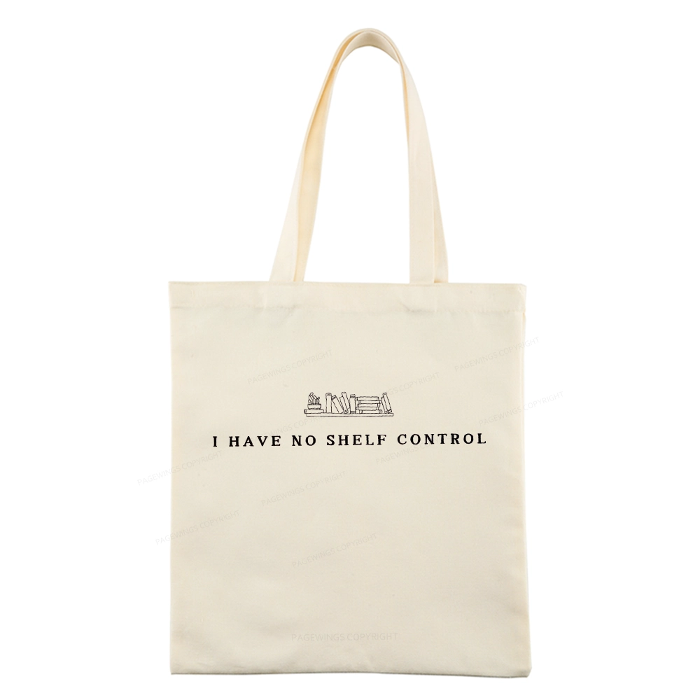 Pagewings I Have No Shelf Control Tote Bag