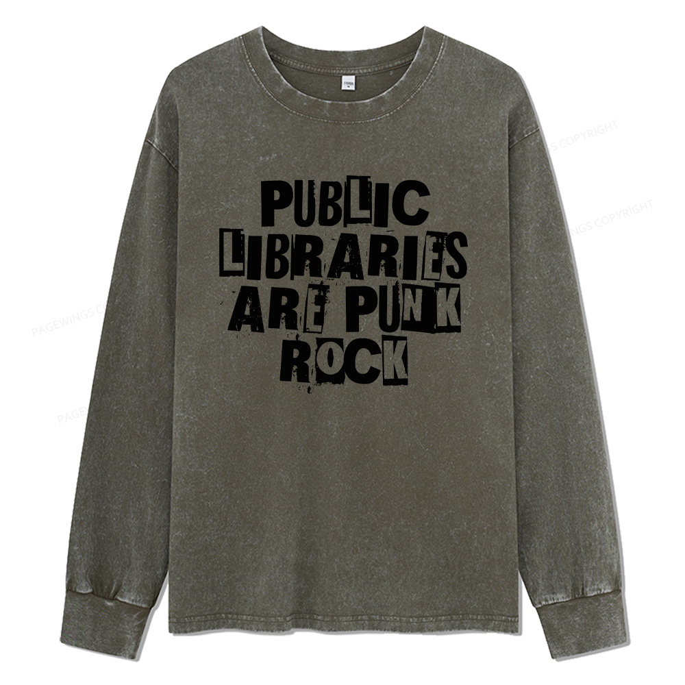 Pagewings Public Libraries Are Punk Rock Unisex Washed Long Sleeve T-shirt