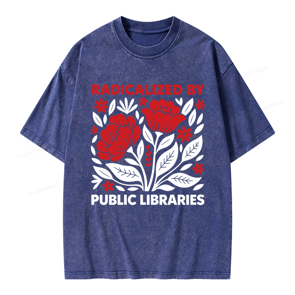 Pagewings Radicalized By Public Libraries Unisex Washed T-shirt