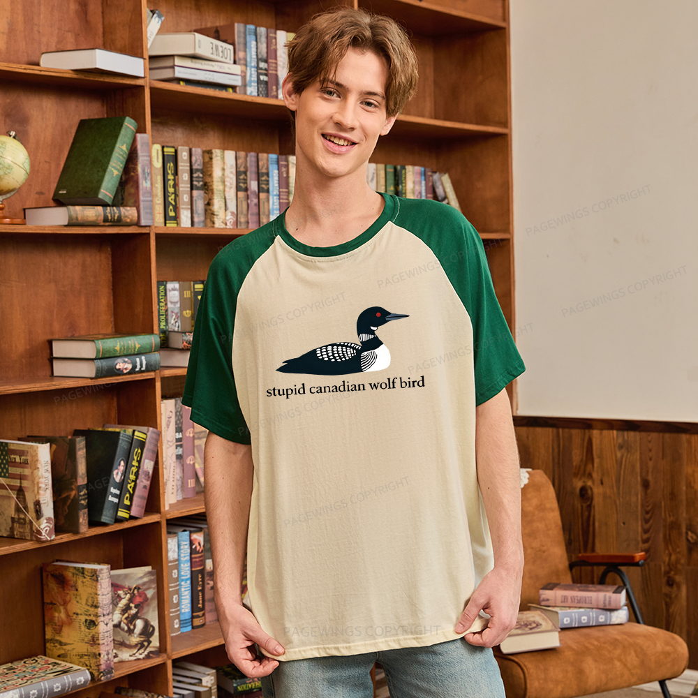 Pagewings Stupid Canadian Wolf Bird Raglan T-shirt
