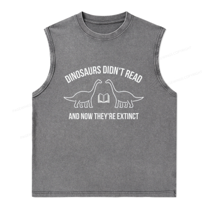 Pagewings Dinosaurs Didn't Read Unisex Washed Tank Top