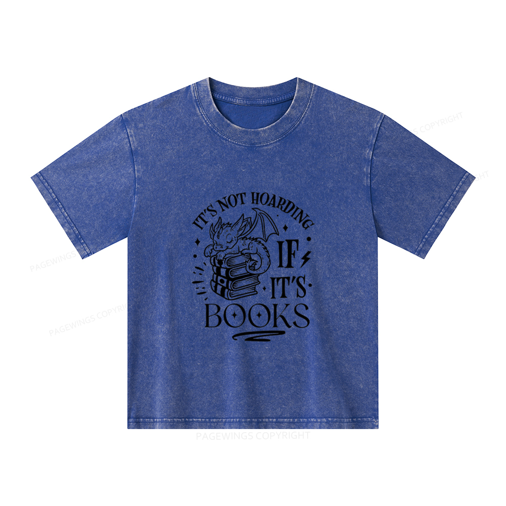 Pagewings It's Not Hoarding If It's Books Unisex Kids Washed T-shirt