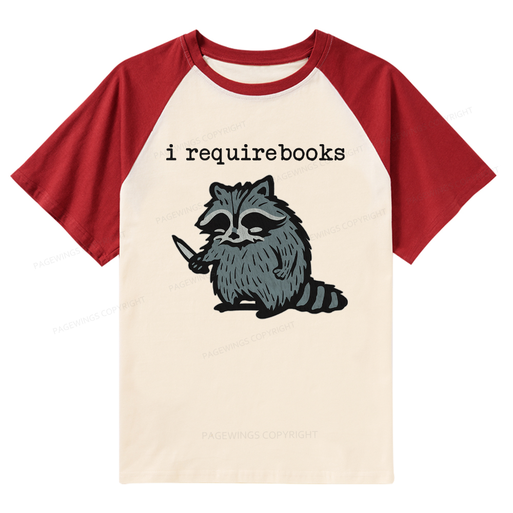 Pagewings I Require Books Raglan T-shirt