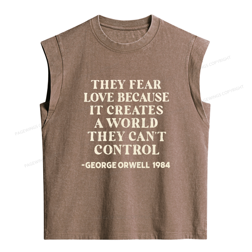 Pagewing They Fear Love Because It Creates Women's Washed Tank Top