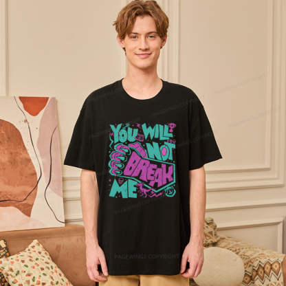 Pagewings You Will Not Break Me Unisex Classic T-shirt