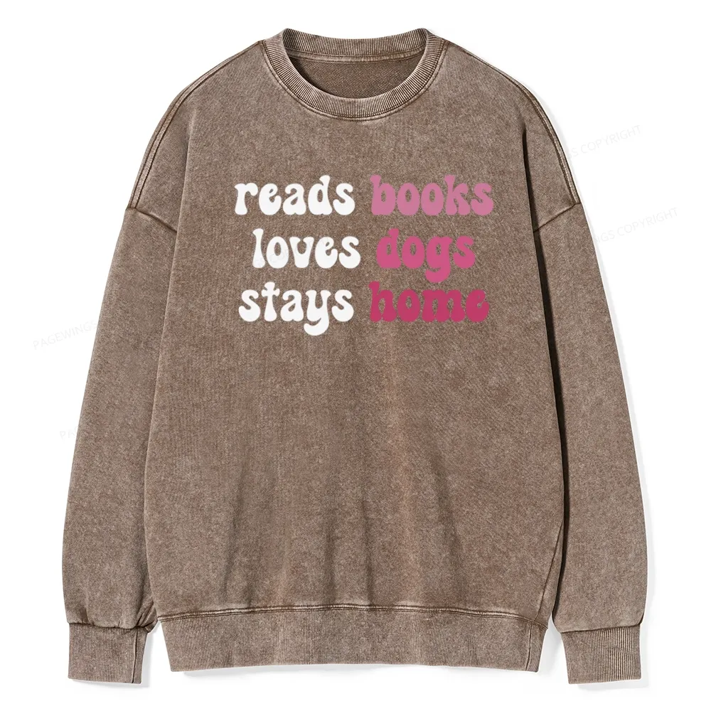 Pagewing Read Books & Love Dogs & Stay Home Unisex Washed Sweatshirt