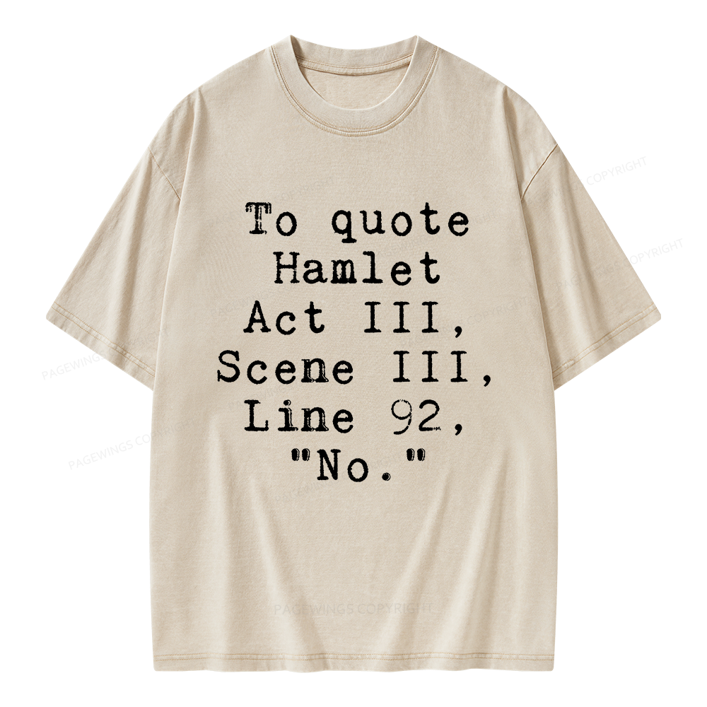 Pagewings To Quote Hamlet Act Unisex Washed T-shirt