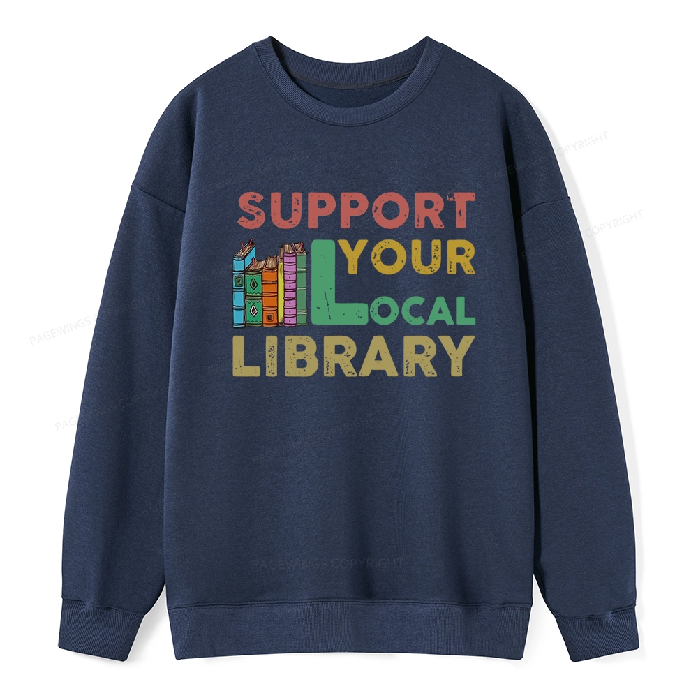 Pagewings Support Your Local Library Unisex Classic Sweatshirt