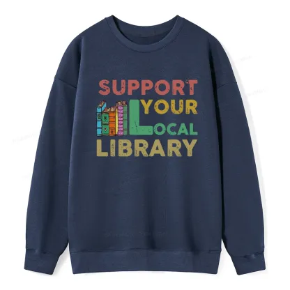 Pagewings Support Your Local Library Unisex Classic Sweatshirt