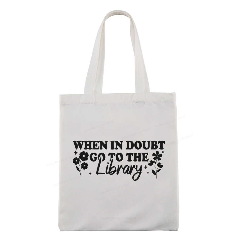 Pagewings When In Doubt Go To The Library Tote Bag