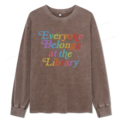 Pagewings Everyone belongs at the library Unisex Washed Long Sleeve T-shirt