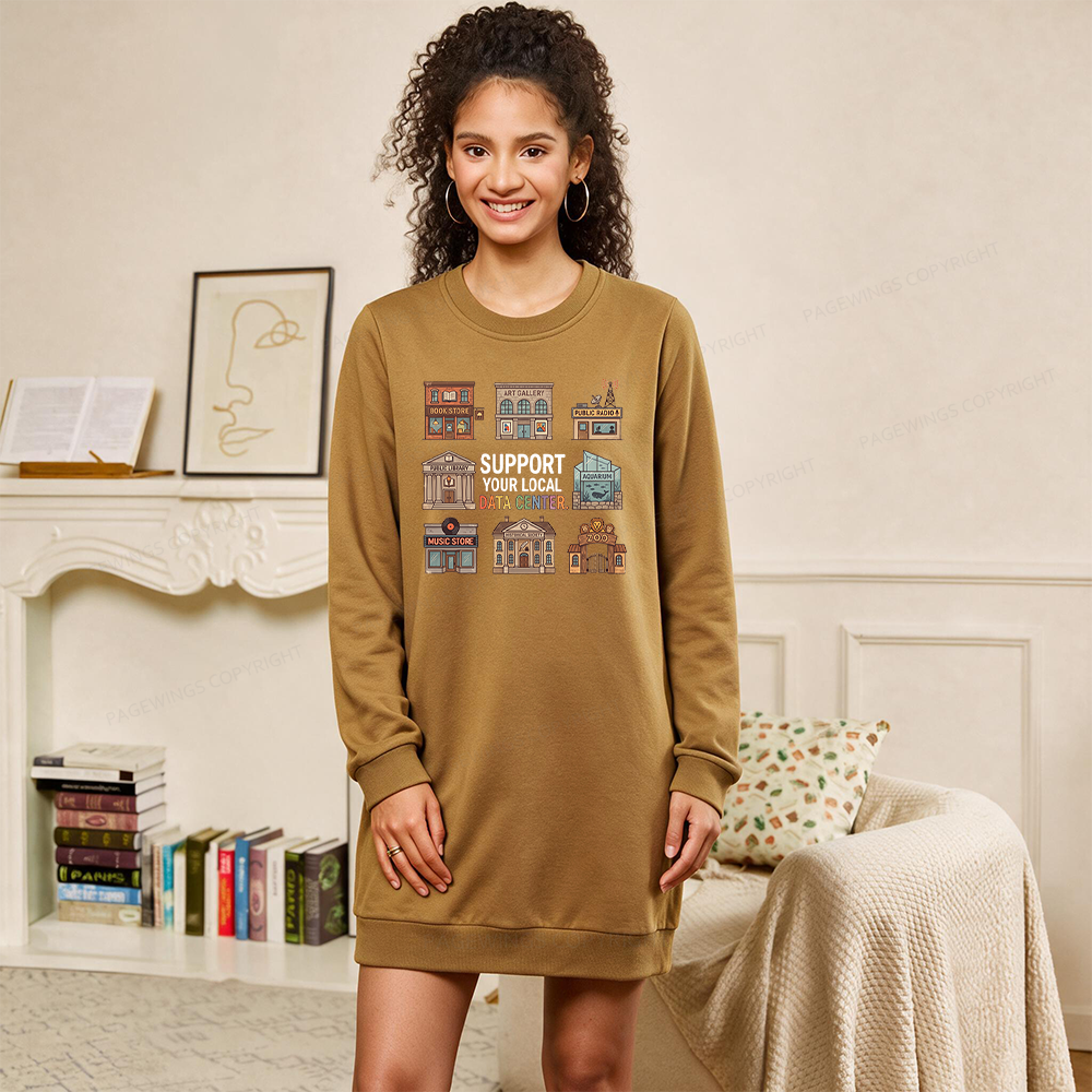 Pagewings Support Your Local Data Center Sweatshirt Dress