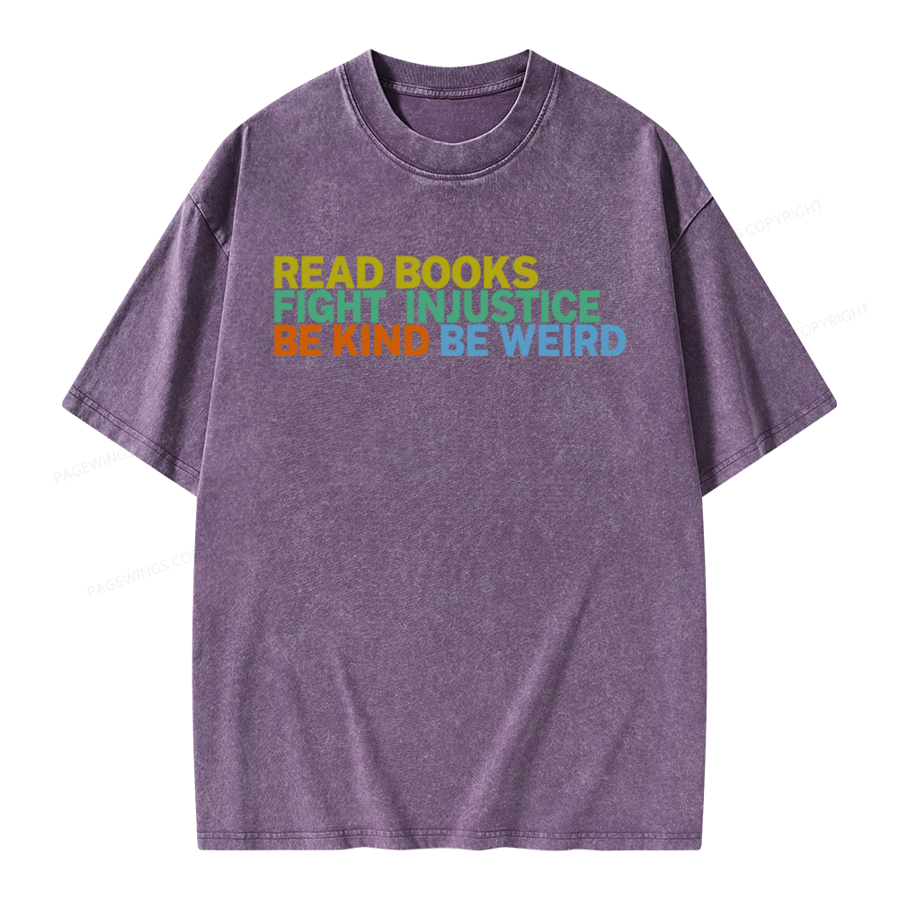 Pagewings Read Books Fight Injustice Be Kind Unisex Washed T-shirt