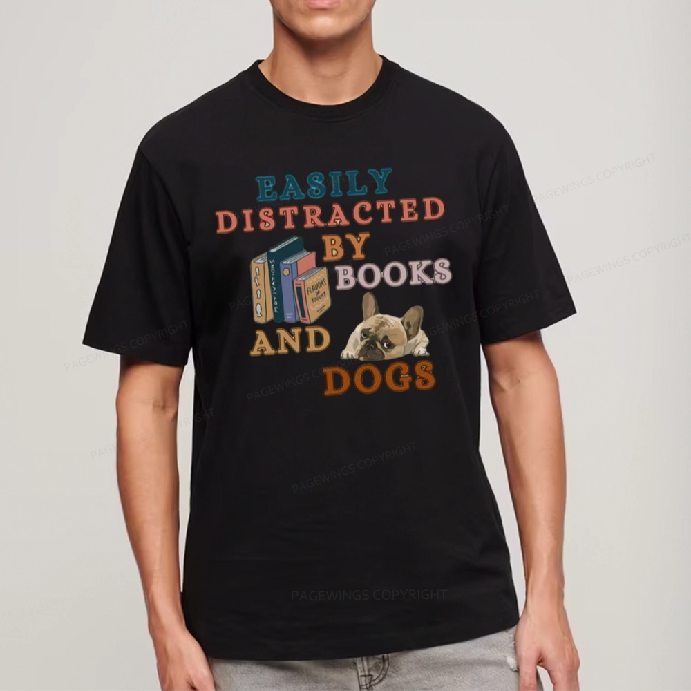 Pagewings Easily Distracted By Books And Dogs Unisex Classic T-shirt