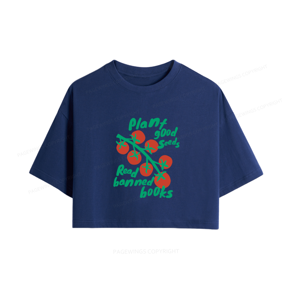 Pagewings Plant Good Seeds Read Banned Books Women Crop Tops