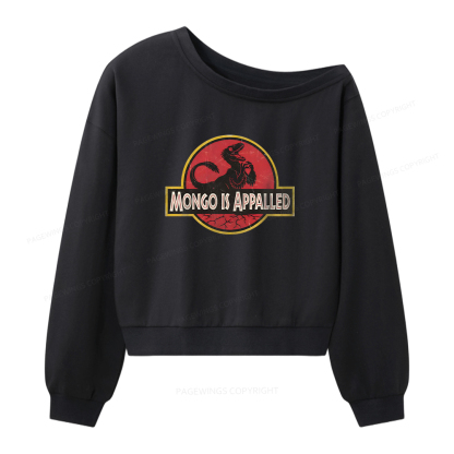 Pagewings Mongo Is Appalled Women Off Shoulder Sweatshirt