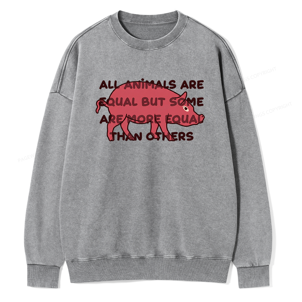 Pagewings All Animals Are Equal Unisex Washed Sweatshirt