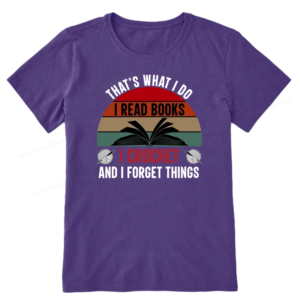 Pagewings Crochet And I Forget Things Unisex Classic T-shirt