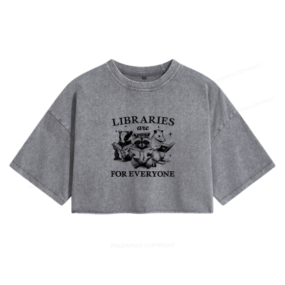 Pagewings Libraries Are For Everyone Women's Washed Cropped T-shirt