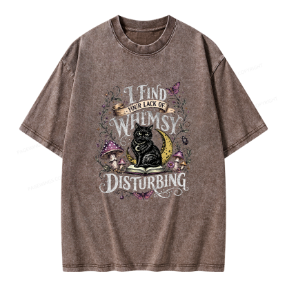 Pagewings I Find Your Lack Of Whimsy Disturbing Unisex Washed T-shirt