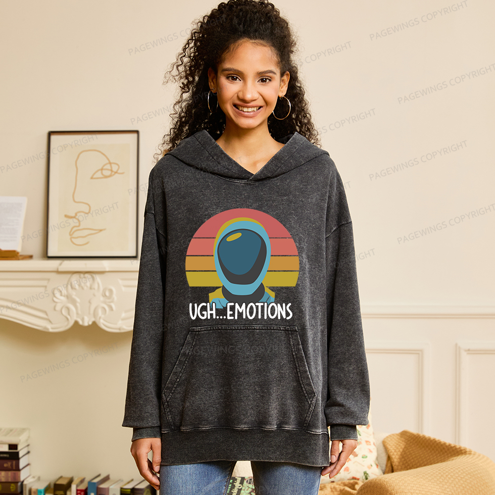 Pagewings Ugh...Emotions Unisex Washed Hoodie