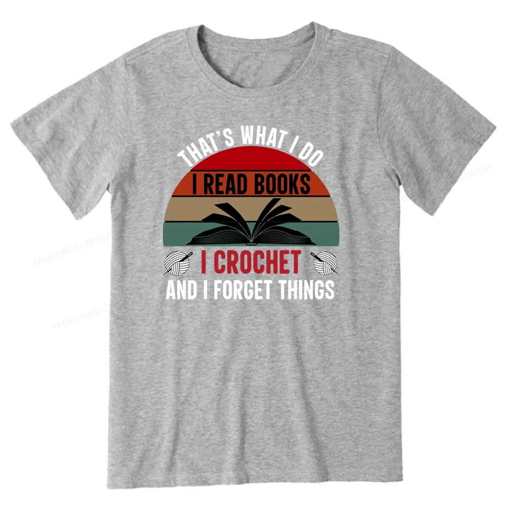 Pagewings Crochet And I Forget Things Unisex Classic T-shirt