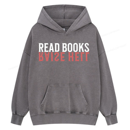 Pagewings Raise Hell Read Books  Unisex Washed Hoodie