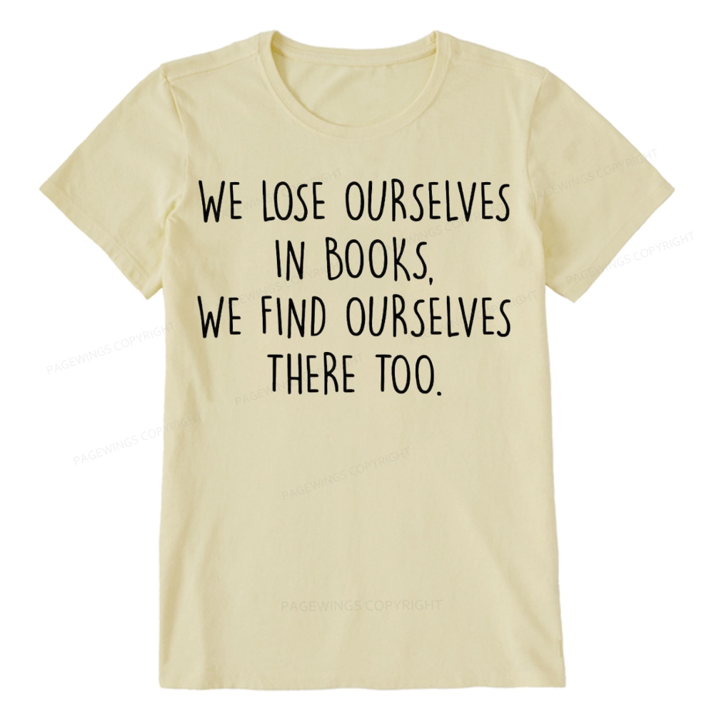 Pagewings Lose Ourselves In Books Unisex Classic T-shirt