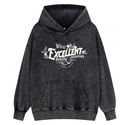 Pagewings What Excellent Boiled Potatoes Unisex Washed Hoodie