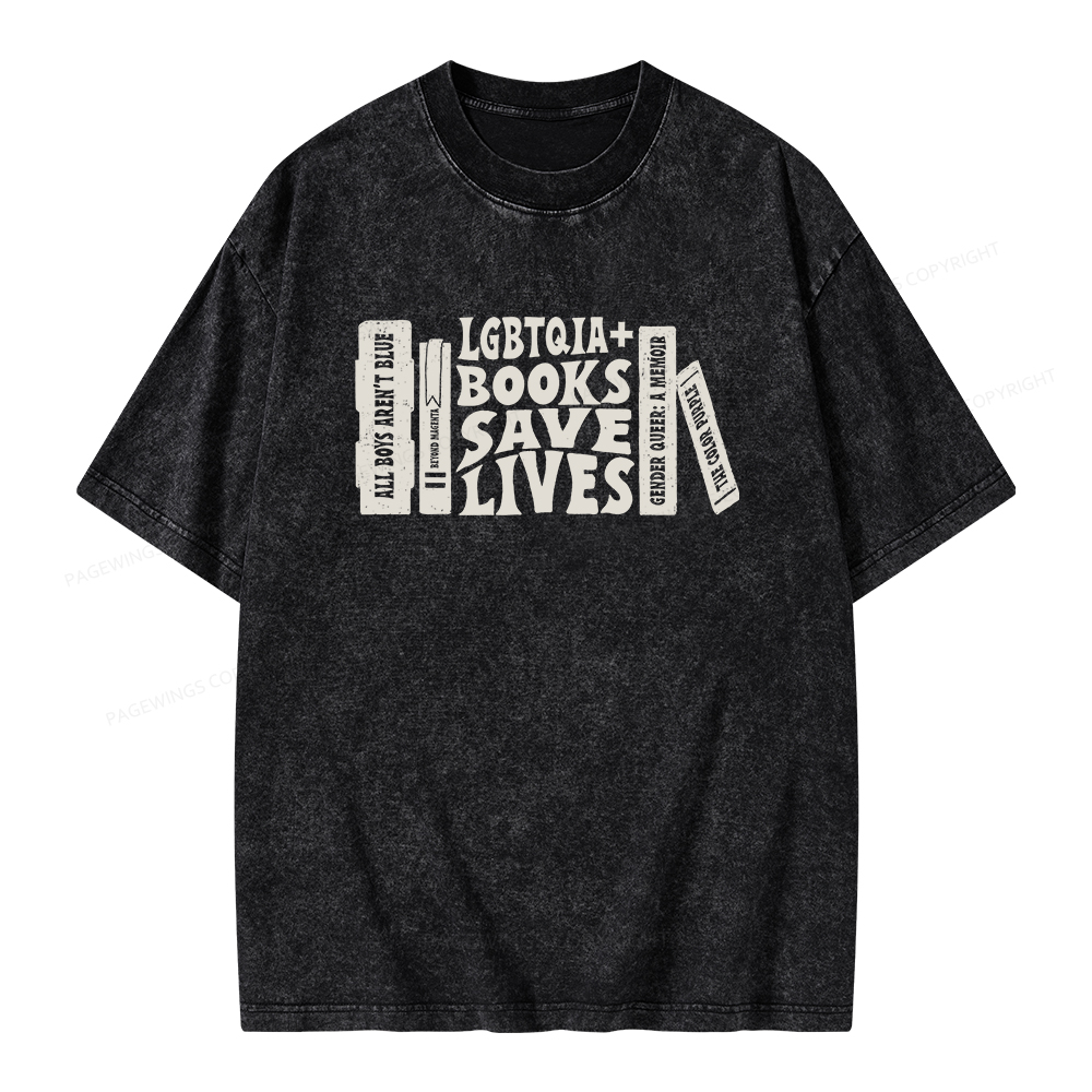 Pagewings LGBTQIA Books Save Lives Unisex Washed T-shirt