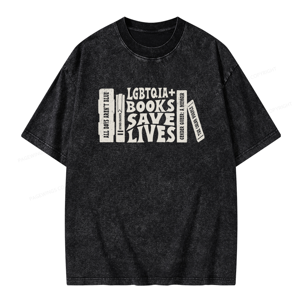 Pagewings LGBTQIA Books Save Lives Unisex Washed T-shirt