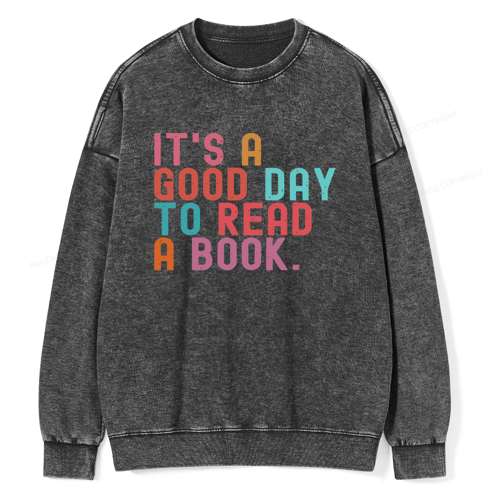 Pagewings It's Good Day to Read A Book Unisex Washed Sweatshirt