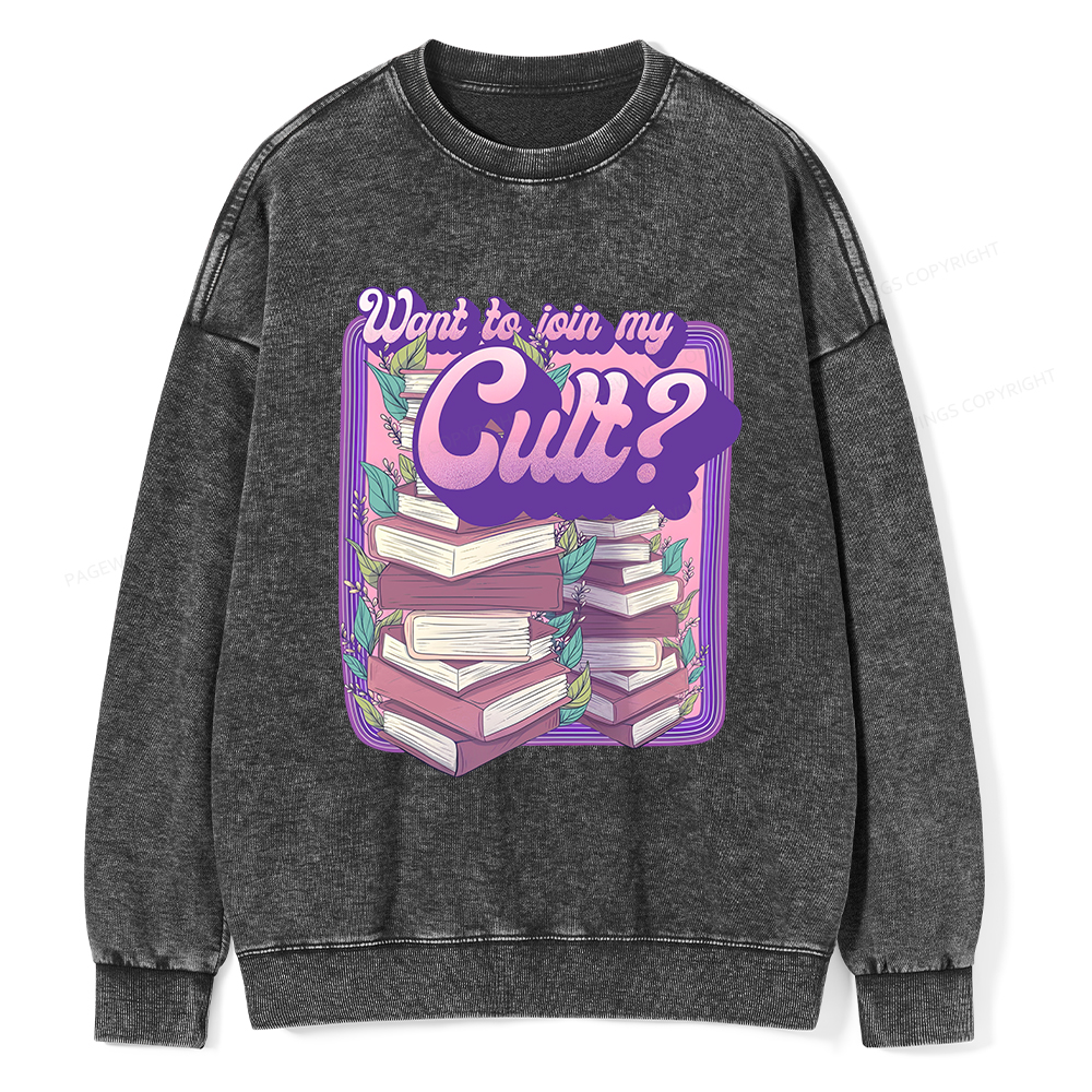 Pagewings Want To Join My Cult Unisex Washed Sweatshirt