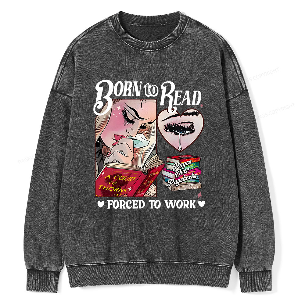 Pagewings Born To Read Bookish Unisex Washed Sweatshirt