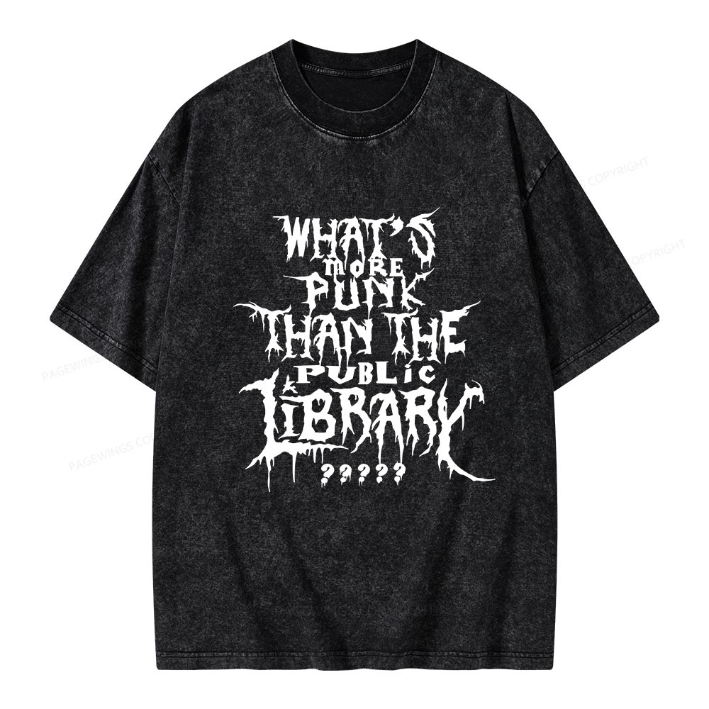 Pagewings What's More Punk Than The Public Library Unisex Washed T-shirt