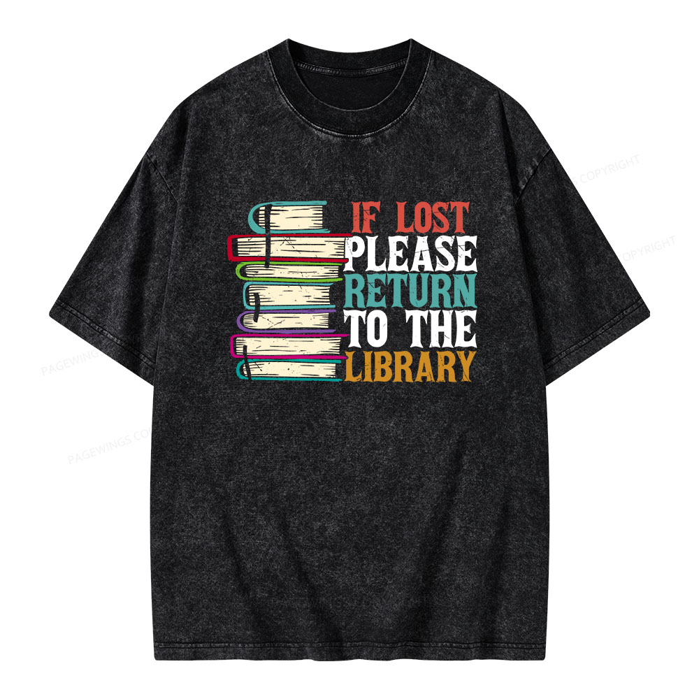 Pagewings If Lost Please Return To The Library Unisex Washed T-shirt