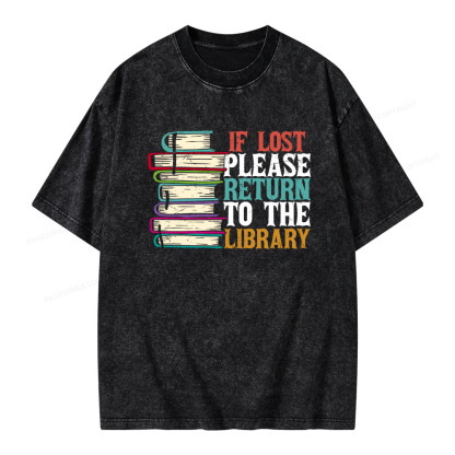 Pagewings If Lost Please Return To The Library Unisex Washed T-shirt